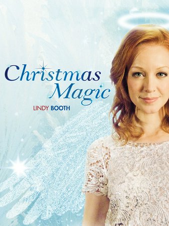 Christmas Magic, Lindy Booth,Paul McGillion,Derek McGrath,Kiara Glasco,Barbara Gordon,Tricia Braun,Marqus Bobesich,Teresa Pavlinek