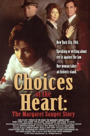 Choices of the Heart: The Margaret Sanger Story, Dana Delany,Henry Czerny,Rod Steiger,Julie Khaner,Tom McCamus,Jason Priestley,Rod Stieger,Julie Khaner