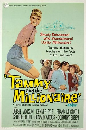 Tammy and the Millionaire, Debbie Watson,Denver Pyle,George Furth,Donald Wood,David Macklin,Ezra Stone