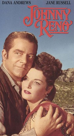 Johnny Reno, Dana Andrews,Jane Russell,John Agar,Lyle Bettger,Tom Drake,Richard Arlen,Robert Lowery,Tracy Olsen,Reg Parton,Rodd Redwing