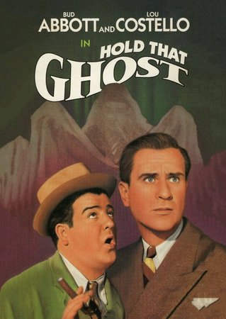 Hold That Ghost, Bud Abbott,Lou Costello,Richard Carlson,Evelyn Ankers,Joan Davis,Shemp Howard,Ted Lewis,Mischa Auer,Marc Lawrence,Milton Parsons