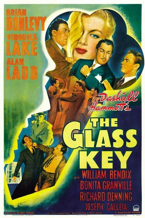 The Glass Key, Alan Ladd,Brian Donlevy,Veronica Lake,Bonita Granville,Richard Denning,Joseph Calleia,William Bendix,Frances Gifford,Donald MacBride,Margaret Hayes