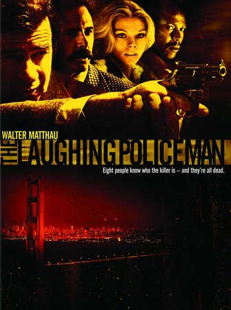 The Laughing Policeman, Walter Matthau,Bruce Dern,Louis Gossett Jr.,Albert Paulsen,Anthony Zerbe,Val Avery,Cathy Lee Crosby,Mario Gallo,Joanna Cassidy,Shirley Ballard