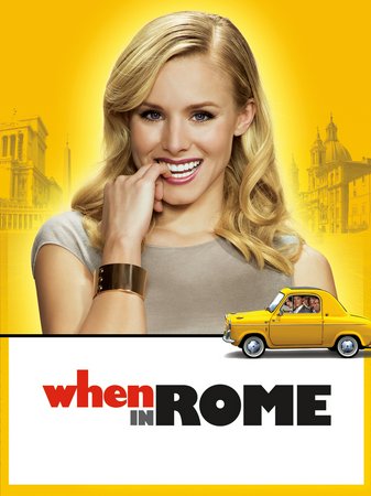 When in Rome, Kristen Bell,Josh Duhamel,Anjelica Huston,Danny DeVito,Will Arnett,Jon Heder,Dax Shepard,Alexis Dziena,Kate Micucci,Peggy Lipton
