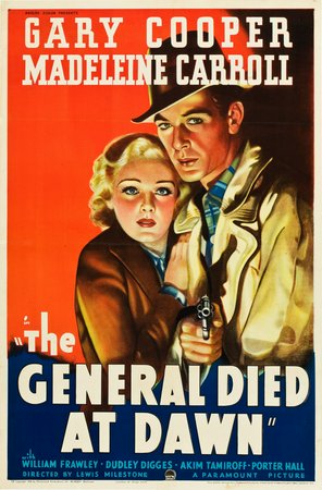 The General Died at Dawn, Gary Cooper,Madeleine Carroll,Dudley Digges,Akim Tamiroff,J.M. Kerrigan,William Frawley,Porter Hall,Philip Ahn,Lee Tung Foo,Leonid Kinskey