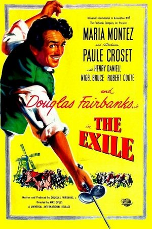 The Exile, Douglas Fairbanks Jr.,Paule Croset,Henry Daniell,Maria Montez,Nigel Bruce,Robert Coote,Otto Waldis,Eldon Gorst,Milton Owen,Colin Keith-Johnston