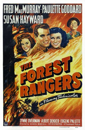 The Forest Rangers, Fred MacMurray,Paulette Goddard,Susan Hayward,Albert Dekker,Lynne Overman,Eugene Pallette,Regis Toomey,Rod Cameron,Clem Bevans,James Brown