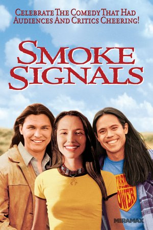 Smoke Signals, Adam Beach,Evan Adams,Irene Bedard,Gary Farmer,Tantoo Cardinal,John Trudell,Cody Lightning,Simon Baker,Monica Mojica,Leonard George