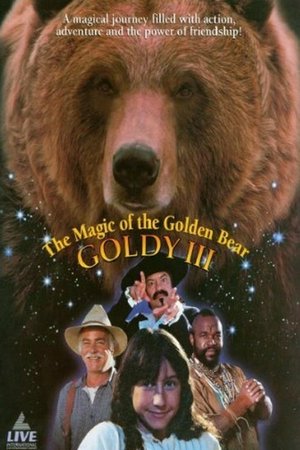 The Magic of the Golden Bear: Goldy III, Bonnie Morgan,Cheech Marin,Mr. T,Danny Woodburn,Jeff Prettyman,John Quinn,Bren McKinley,Buck Flower,Hildy Brooks,Mike Moroff