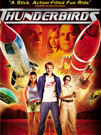 Thunderbirds, Bill Paxton,Brady Corbet,Ben Kingsley,Sophia Myles,Philip Winchester,Dominic Colenso,Ben Torgersen,Lex Shrapnel,Soren Fulton,Vanessa Anne Hudgens