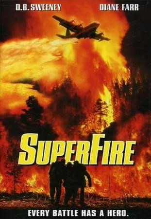 Superfire, Gedeon Burkhard,D.B. Sweeney,Chad Donella,John Noble