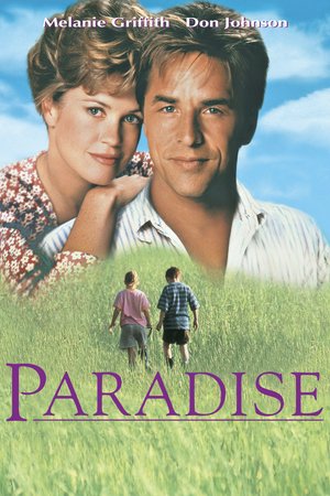 Paradise, Elijah Wood,Melanie Griffith,Don Johnson,Thora Birch,Sheila McCarthy,Eve Gordon,Louise Latham,Greg Travis,Sarah Trigger,Richard K. Olsen