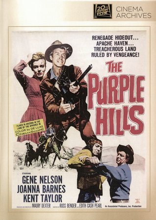The Purple Hills, Gene Nelson,Kent Taylor,Joanna Barnes,Russ Bender,Jerry Summers,Danny Zapien,Jack Carr,Medford Salway,Jack Riggs,John Carr