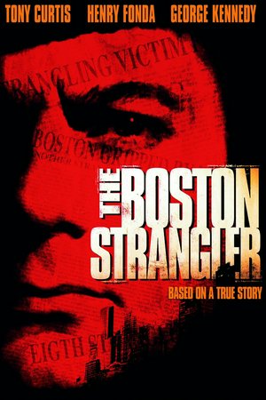 The Boston Strangler, Tony Curtis,Henry Fonda,George Kennedy,Mike Kellin,Hurd Hatfield,Murray Hamilton,Jeff Corey,Sally Kellerman,William Marshall,George Voskovec