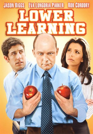 Lower Learning, Jason Biggs,Eva Longoria Parker,Rob Corddry,Monica Potter,Ryan Newman,Will Sasso,Zachary Gordon,Nat Faxon,Hayes MacArthur,Jill Latiano
