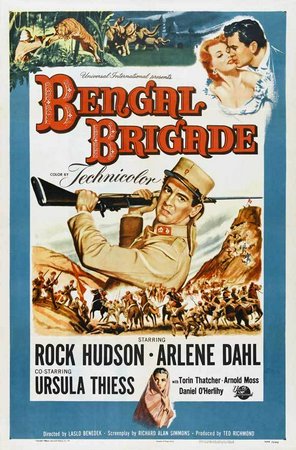 Bengal Brigade, Rock Hudson,Arlene Dahl,Ursula Thiess,Torin Thatcher,Arnold Moss,Dan O'Herlihy,Michael Ansara,Harold Gordon,Shepard Menken,Leslie Denison