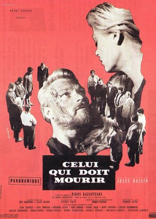 He Who Must Die, Pierre Vaneck,Melina Mercouri,Carl Mohner,Fernand Ledoux,Jean Servais,Grégoire Aslan,Gert Froebe,Teddy Bilis,René Lefèvre,Lucien Raimbourg