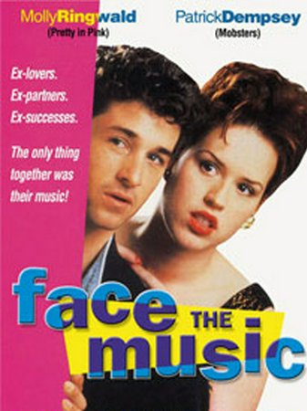 Face the Music, Molly Ringwald,Patrick Dempsey,Lysette Anthony,Rebecca Potok,Danny Green,Dominic Jephcott,Michael Goldman,Barbara Millar,Jesse Joe Walsh,Danny Green