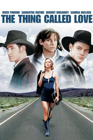 The Thing Called Love, River Phoenix,Samantha Mathis,Dermot Mulroney,Sandra Bullock,K.T. Oslin,Anthony Clark,Webb Wilder,Trisha Yearwood,Earl Poole Ball,Wayne Grace