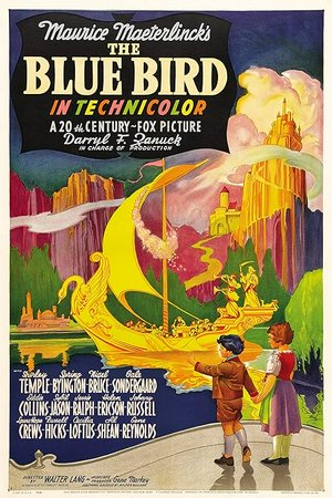 The Blue Bird, Shirley Temple,Spring Byington,Nigel Bruce,Gale Sondergaard,Eddie Collins,Edwin Maxwell,Thurston Hall,Sterling Holloway,Claire DuBrey,Dorothy Dearing