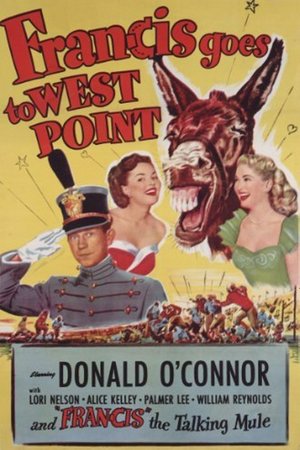Francis Goes to West Point, Donald O'Connor,Lori Nelson,Alice Kelley,Palmer Lee,Gregg Palmer,William Reynolds,Les Tremayne,Otto Hulett,David Janssen,James Best