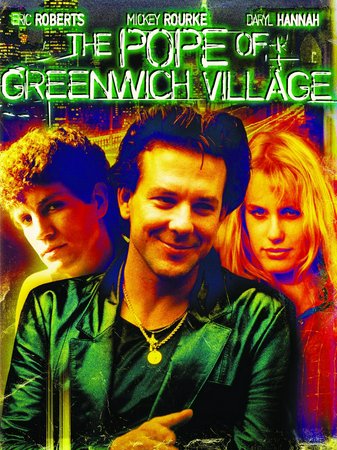 The Pope of Greenwich Village, Eric Roberts,Mickey Rourke,Daryl Hannah,Geraldine Page,Kenneth McMillan,Tony Musante,M. Emmet Walsh,Burt Young,Jack Kehoe,Philip Bosco