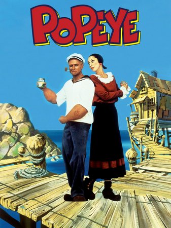 Popeye, Robin Williams,Shelley Duvall,Ray Walston,Paul Dooley,Richard Libertini,Roberta Maxwell,Donald Moffat,MacIntyre Dixon,Donovan Scott,Allan Nicholls