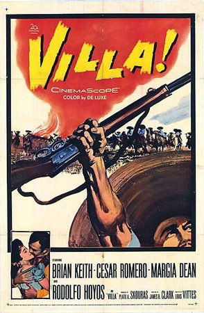 Villa!, Brian Keith,Margia Dean,César Romero,Rodolfo Hoyos,Rosenda Monteros,Carlos Múzquiz,Elisa Loti,Enrique Lucero,George Trevino,Rafael Alcayde