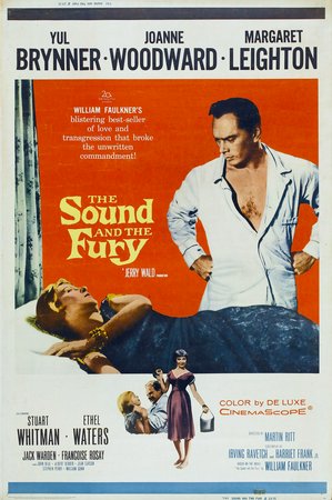 The Sound and the Fury, Yul Brynner,Joanne Woodward,Margaret Leighton,Stuart Whitman,Ethel Waters,Jack Warden,Françoise Rosay,John Beal,Albert Dekker,Stephen Perry