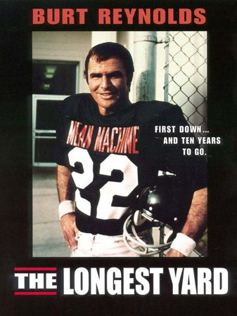 The Longest Yard, Burt Reynolds,Eddie Albert,Ed Lauter,Michael Conrad,James Hampton,Harry Caesar,John Steadman,Charles Tyner,Mike Henry,Jim Nicholson