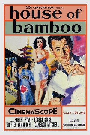House of Bamboo, Robert Stack,Robert Ryan,Shirley Yamaguchi,Cameron Mitchell,Brad Dexter,Sessue Hayakawa,Biff Elliot,Sandro Giglio,Elko Hanabusa,Harry Carey Jr.