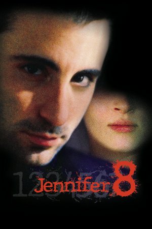Jennifer 8, Andy Garcia,Uma Thurman,Lance Henriksen,Kathy Baker,Graham Beckel,Kevin Conway,John Malkovich,Perry Lang,Nicholas Love,Michael O'Neill