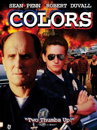 Colors, Robert Duvall,Sean Penn,Randy Brooks,Grand L. Bush,Don Cheadle,Gerardo Mejia,Glenn Plummer,Rudy Ramos,Sy Richardson,Trinidad Silva