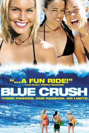 Blue Crush, Kate Bosworth,Matthew Davis,Michelle Rodriguez,Sanoe Lake,Mika Boorem,Faizon Love,Chris Taloa,Kala Alexander,Ruben Tejada,Kaupena Miranda