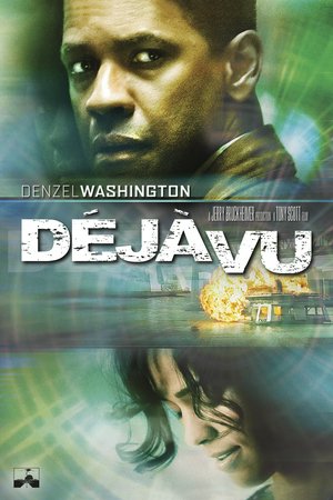 Deja Vu, Denzel Washington,Val Kilmer,Paula Patton,Adam Goldberg,Bruce Greenwood,Elden Henson,Erika Alexander,Elle Fanning,Donna Scott,Matt Craven