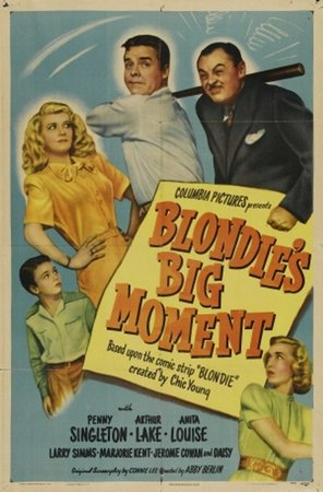 Blondie's Big Moment, Jerome Cowan,Hans Conried,Penny Singleton,Daisy,Larry Simms,Arthur Lake,Marjorie Kent,Anita Louise,Danny Mummert,Jack Rice