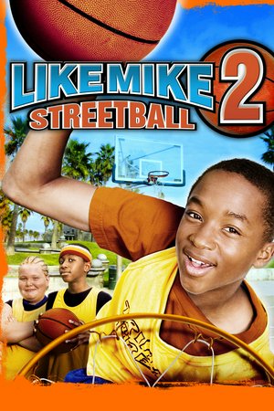 Like Mike 2: Streetball, Jascha Washington,Brett Kelly,Moneca Delain,Michael Beach,Kel Mitchell,Chris Lovick,Micah Williams,Blu Mankuma,Michael Adamthwaite,Enuka Okuma