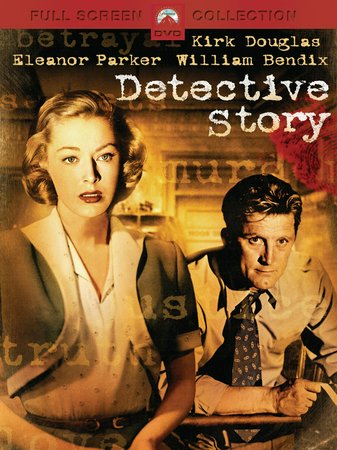 Detective Story, Kirk Douglas,Eleanor Parker,William Bendix,Lee Grant,Bert Freed,Frank Faylen,George Macready,Cathy O'Donnell,Horace McMahon,Gladys George