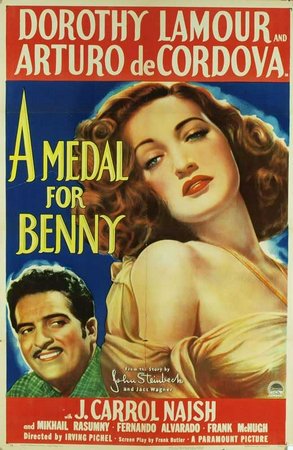 A Medal for Benny, J. Carrol Naish,Dorothy Lamour,Arturo de Cordova,Mikhail Rasumny,Fernando Alvarado,Charles Dingle,Frank McHugh,Rosita Moreno,Grant Mitchell,Douglas Dumbrille