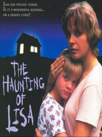 The Haunting of Lisa, Cheryl Ladd,Duncan Regehr,Aemilia Robinson,Don Allison,Wayne Northrop,Kate Lynch,Tony Rosato