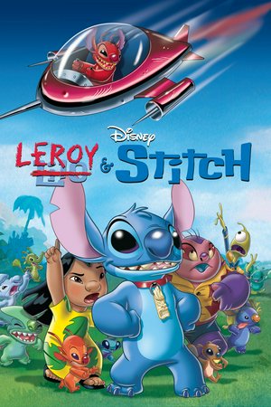 Leroy & Stitch, Rob Paulson,David Odgen Stiers,Tara Strong,Debra Jean Rogers,Ving Rhames,Liliana Mumy,Frank Welker,Nancy Cartwright,Bob Goldthwait