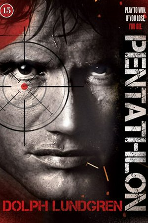 Pentathlon, Dolph Lundgren,David Soul,Reneé Coleman,Roger E. Mosley,Renee Coleman,Evan James,David  Drummond,David Drummond,Daniel Riordan,Daniel Riordan