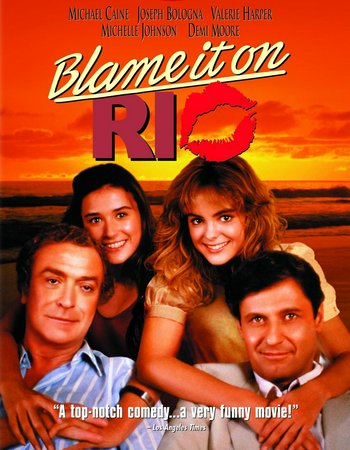 Blame It on Rio, Michael Caine,Michelle Johnson,Joseph Bologna,Valerie Harper,Demi Moore,Jose Lewgoy,Lupe Gigliotti,Michael Menaugh,Tessy Callado,Ana Lucia Lima