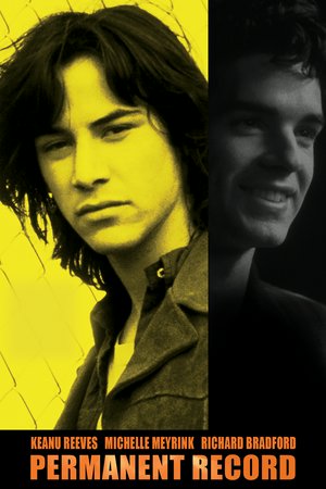Permanent Record, Alan Boyce,Keanu Reeves,Michelle Meyrink,Jennifer Rubin,Pamela Gidley,Michael Elgart,Richard Bradford,Dakin Matthews,Barry Corbin,Kathy Baker