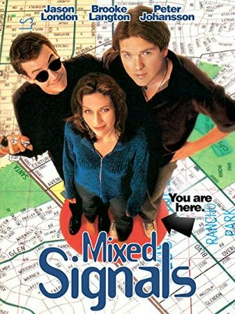 Mixed Signals, Jason London,Brooke Langton,Peter Johansson,Samantha Lemole,Evan MacDonald