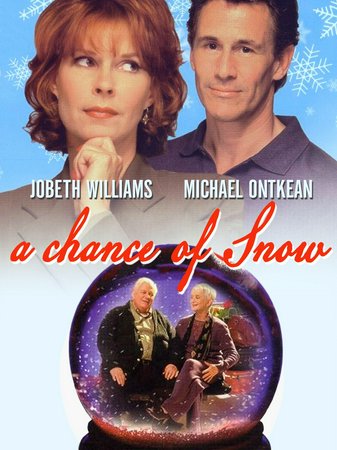 A Chance of Snow, JoBeth Williams,Michael Ontkean,Barbara Barrie,Charles Durning,Dina Merrill,Dey Young,Angelica Chitwood,Traci Christofore,Peter Syvertsen,Evan Gabriel