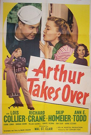 Arthur Takes Over, Lois Collier,Richard Crane,Barbara Brown,Skip Homeier,Ann E. Todd,Ann Todd,Jerome Cowan,William Bakewell,Howard Freeman,Joan Blair