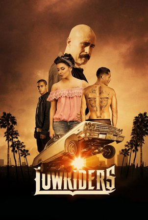 Lowriders, Gabriel Chavarria,Theo Rossi,Demián Bichir,Eva Longoria,Melissa Benoist,Tony Revolori,Yvette Monreal,Cress Williams,Pandie Suicide,Montse Hernandez