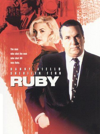 Ruby, Danny Aiello,Sherilyn Fenn,Frank Orsatti,Jeffrey Nordling,Jane Hamilton,Joe Viterelli,Robert S. Telford,Maurice Benard,John Roselius,Lou Eppolito