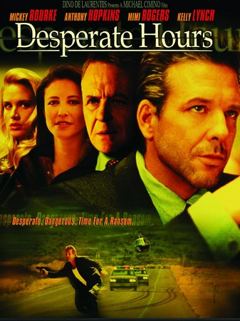 Desperate Hours, Mickey Rourke,Anthony Hopkins,Mimi Rogers,Lindsay Crouse,Kelly Lynch,Elias Koteas,Mike Nussbaum,David Morse,Shawnee Smith,Danny Gerard